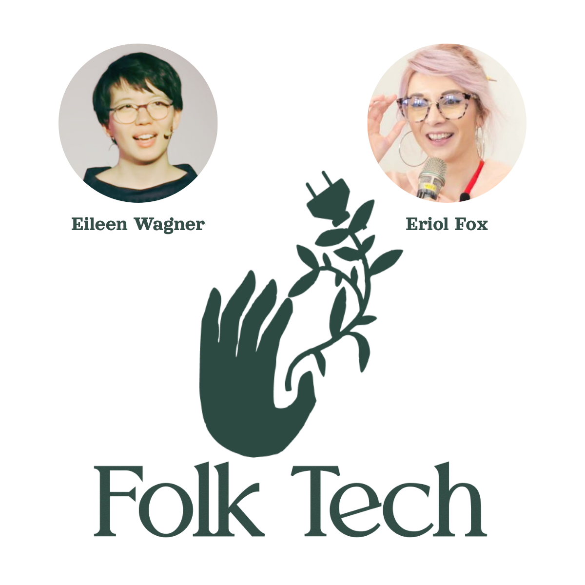 pictures of Eileen Wagner and Eriol Fox with the Folk Tech logo